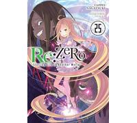Otsuka, Shinichirou - Re:ZERO -Starting Life in Another World-, Vol. 25 (light novel) (RE ZERO SLIAW LIGHT NOVEL SC)