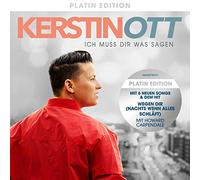 Ott,Kerstin - Ich Muss Dir Was Sagen (Platin Edition)