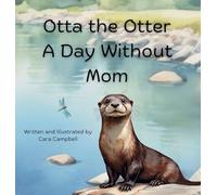Otta the Otter: A Day Without Mom
