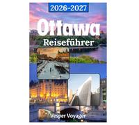 Ottawa Reiseführer 2026-2027: Erleben Sie die Pracht des Parliament Hill, die längste Eisbahn der Welt, die Tiefen des Museumsviertels und die Wildnis von Gatineau in Kanadas bestgehütetem Geheimnis.
