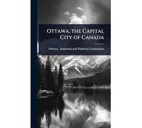 Ottawa, the Capital City of Canada