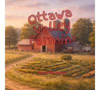 Ottawa Valley Farmin'