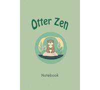 Otter Zen Notebook: Cute Gift Writing Journal for Family and Friends, 120 pages
