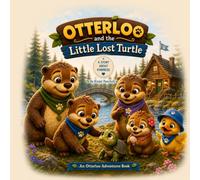 Otterloo and the Little Lost Turtle (Growing Up with Otterloo)