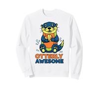 Otterly Awesome Cute Funny Otter Design para Hombres, Mujeres y niños Sudadera