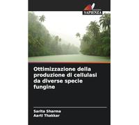 Ottimizzazione della produzione di cellulasi da diverse specie fungine