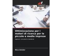 Ottimizzazione per i motori di ricerca per le piccole e medie imprese: Approcci, strumenti e tendenze