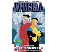 Ryan Ottley – Invincible Volumen 3: Perfect Strangers – INVINCIBLE TP