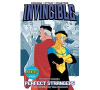 Ottley, Ryan - Invincible Volume 3: Perfect Strangers (INVINCIBLE TP)