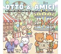 OTTO & Amici: Libro da Colorare Carino e Rilassante con Animali - 40 Disegni a Bordi Spessi e Facili per Adulti e Ragazzi (Stile Hygge Antistress)