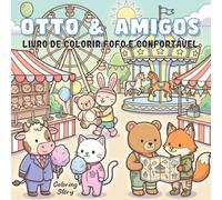 OTTO & Amigos: Livro de Colorir Fofo e Aconchegante para Adultos e Adolescentes com Animais Adoráveis em Momentos Hygge - Desenhos Bold & Easy para Alívio do Estresse (OTTO e seus amigos)