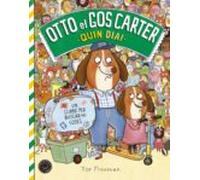 Otto el gos carter. Quin dia!