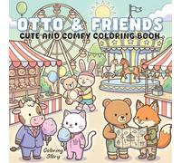 OTTO & Friends: Cute and Comfy Coloring Book for Adults & Teens Featuring Adorable Animals in Cozy Hygge Moments - Bold & Easy Designs for Stress Relief