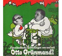 Otto Grünmandl - Alpenländische Erfindungen Von Und Mit Otto Grünmandl