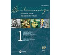 Otto humbach : saitenwege 1 : 500 jahre musik fur klassische gitarre - recueil + cd: 500 Jahre Musik für klassische Gitarre
