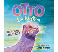 Otto La Nutria: Una Gran Sorpresa