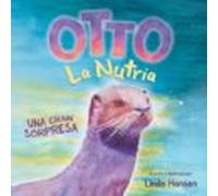 Otto La Nutria: Una Gran Sorpresa