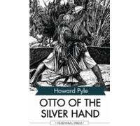 Otto Of The Silver Hand (ebook)