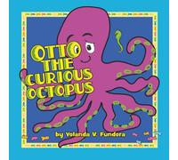 Otto the Curious Octopus