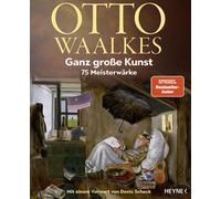 Otto Waalkes De Ganz große Kunst: 75 Meisterwärke - Mit einem Vorw (Tapa blanda)