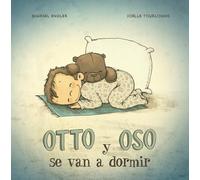 Otto y oso se van a dormir (PICARONA)