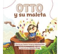 Otto y su maleta: Otto viaja por Venezuela con sus amigas las letras
