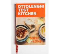 Ottolenghi Test Kitchen: Shelf Love; Recipes to Unlock the Secrets of Your Pantry, Fridge, and Freezer