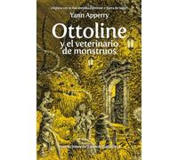 Ottoline y el veterinario de monstruos (COLECCIÓN INFANTIL)