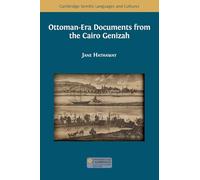 Ottoman-Era Documents from the Cairo Genizah: 43 (Cambridge Semitic Languages and Culture)