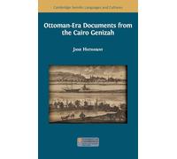 Ottoman-Era Documents from the Cairo Genizah: 43 (Cambridge Semitic Languages and Culture)