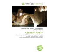 Ottoman Poetry: Diwan (Poetry), Turkish Folk Literature, Poetry of the Republic of Turkey, Ottoman Empire, Ottoman Turkish Language, Arabic Alphabet, Turkish Language