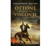 Ottone. Il primo dei Visconti (Tascabili Piemme)