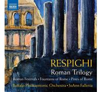 Buffalo Philharmonic Orchestra – Respighi: Trilogía romana – NAXOS