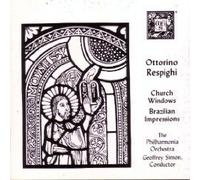 Ottorino Respighi: Church Windows / Brazilian Impressions by N/A (1987-01-01)