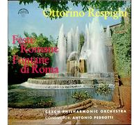 Ottorino Respighi - Feste Romane & Fontane Di Roma