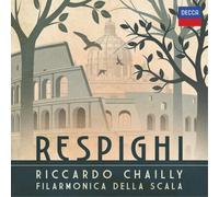 Riccardo Chailly, Orchestra Filarmonica Della Scala - Respighi (CD)