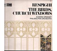Ottorino Respighi - The Birds & Church Windows