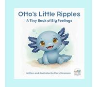 Otto's Little Ripples: A Tiny Book of Big Feelings (Lotty & Otto Books)