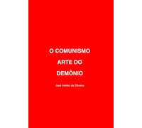 ou é O Comunismo ou é Arte do Demônio: Somos eternos quando somos recordados!