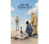 Où en étais-je ?: Un roman politique sur nos contradictions contemporaines
