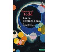 Où en sommes-nous ?: Une esquisse de l'histoire humaine (Points Essais)