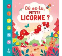 Où es-tu, petite licorne ? (Mon premier cherche et trouve)