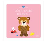 Où est caché doudou ? (PETIT DOUX-FLAPS & MATIERES)