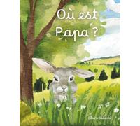 Où est papa ?