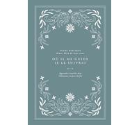 Où Il me guide, je Le suivrai: Apprendre à marcher dans l'obéissance, un pas à la fois: A Love God Greatly French Bible Study (Where He leads, I will ... to walk in obedience one step at a time)