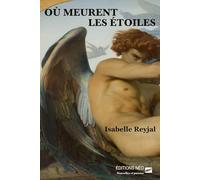 Où meurent les étoiles: Nouvelles et poésies