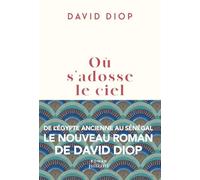 Où s'adosse le ciel: roman