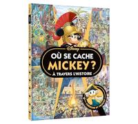 Où se cache Mickey ? A travers l'Histoire