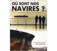 Où sont nos navires ? [Francia] [DVD]