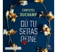 Où Tu Seras Reine (audiolibro)